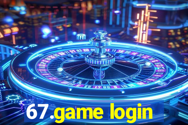 67.game login